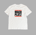 Mach Platz Shirt