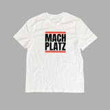 Mach Platz Shirt